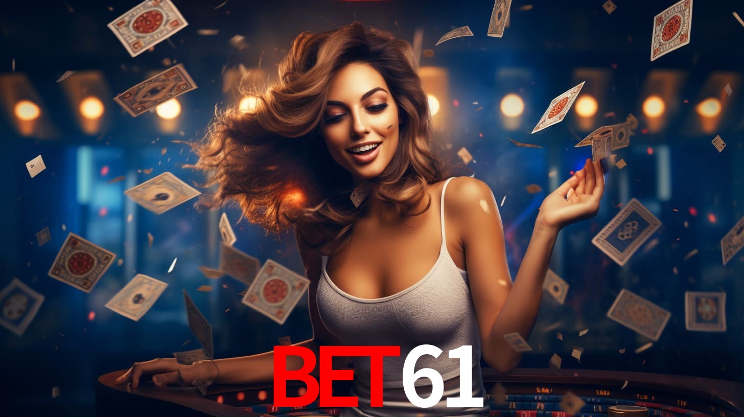 bet61: Jogos de Caça-Níqueis-Altas Recompensas, Roleta-Velocidade, Blackjack-Desafios Máximos